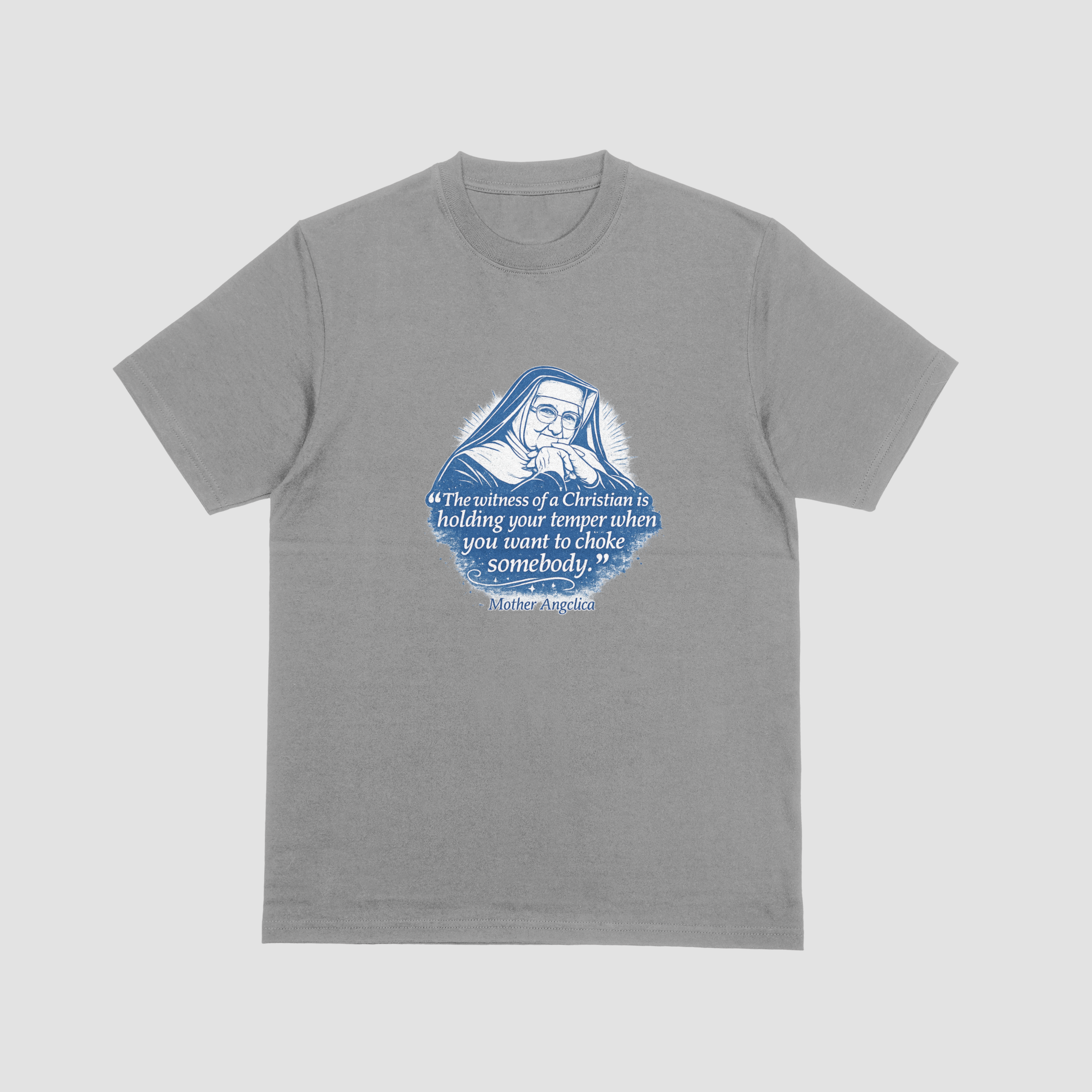 Mother Angelica Quote T-Shirt