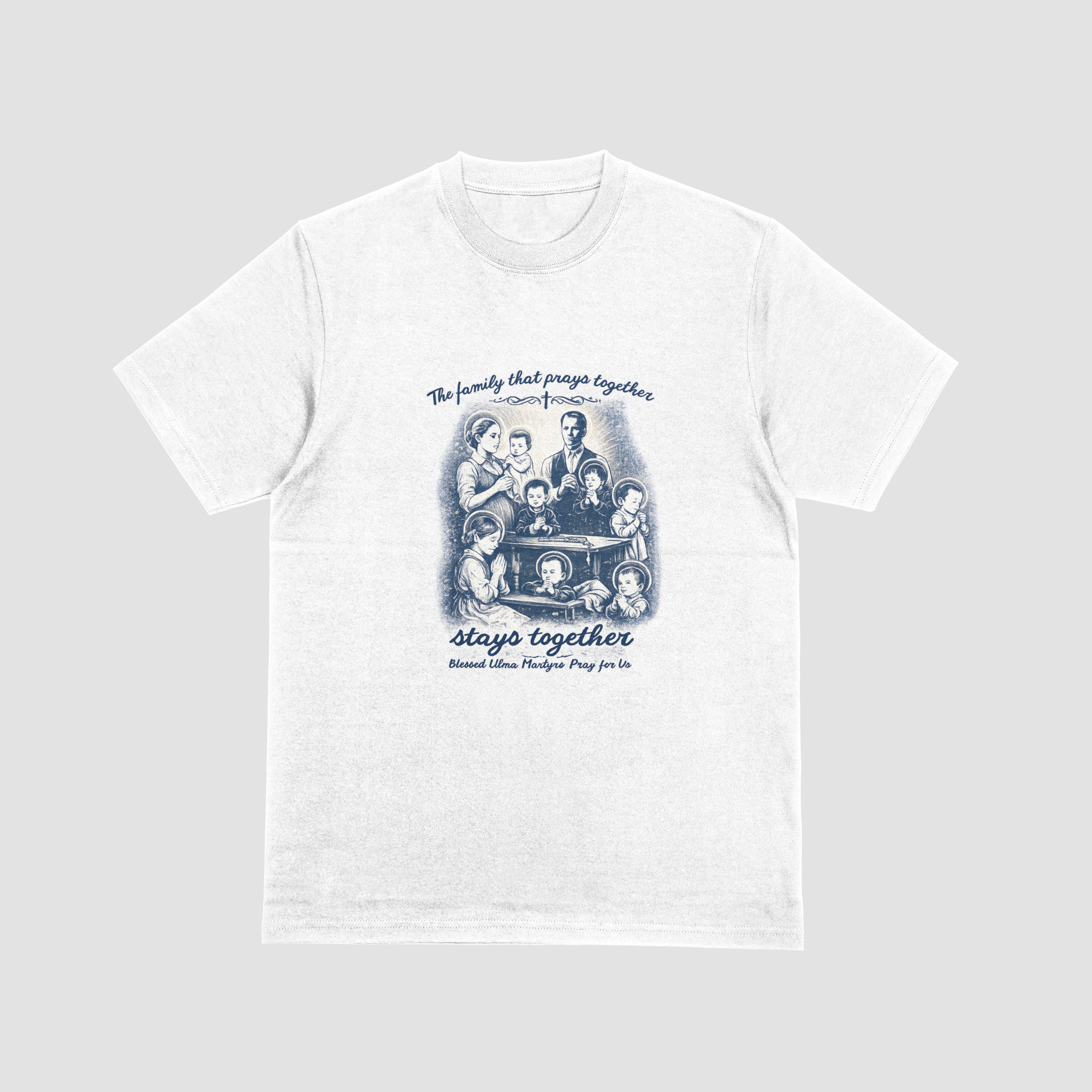 The Family That Prays Together Stays Together T-Shirt