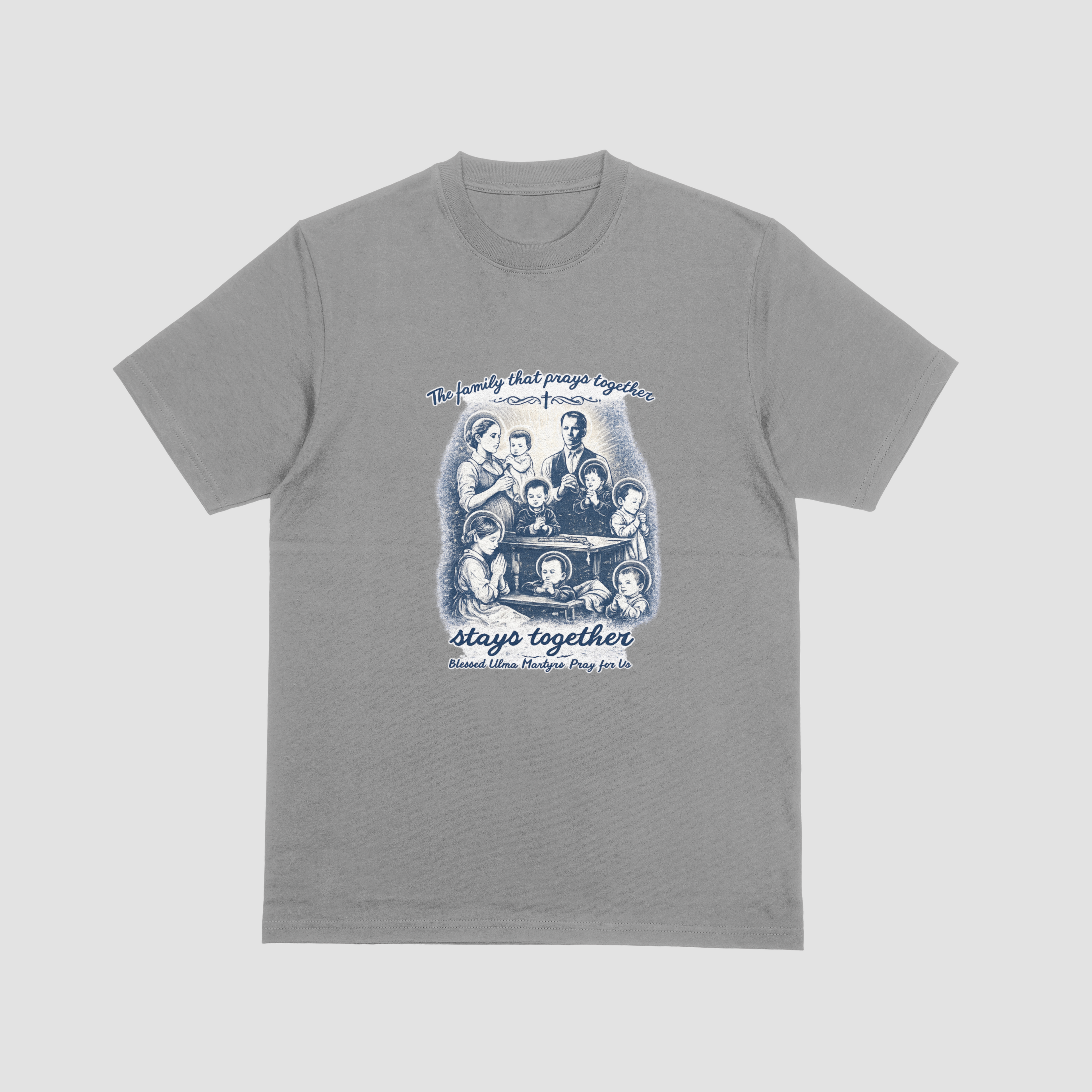 The Family That Prays Together Stays Together T-Shirt