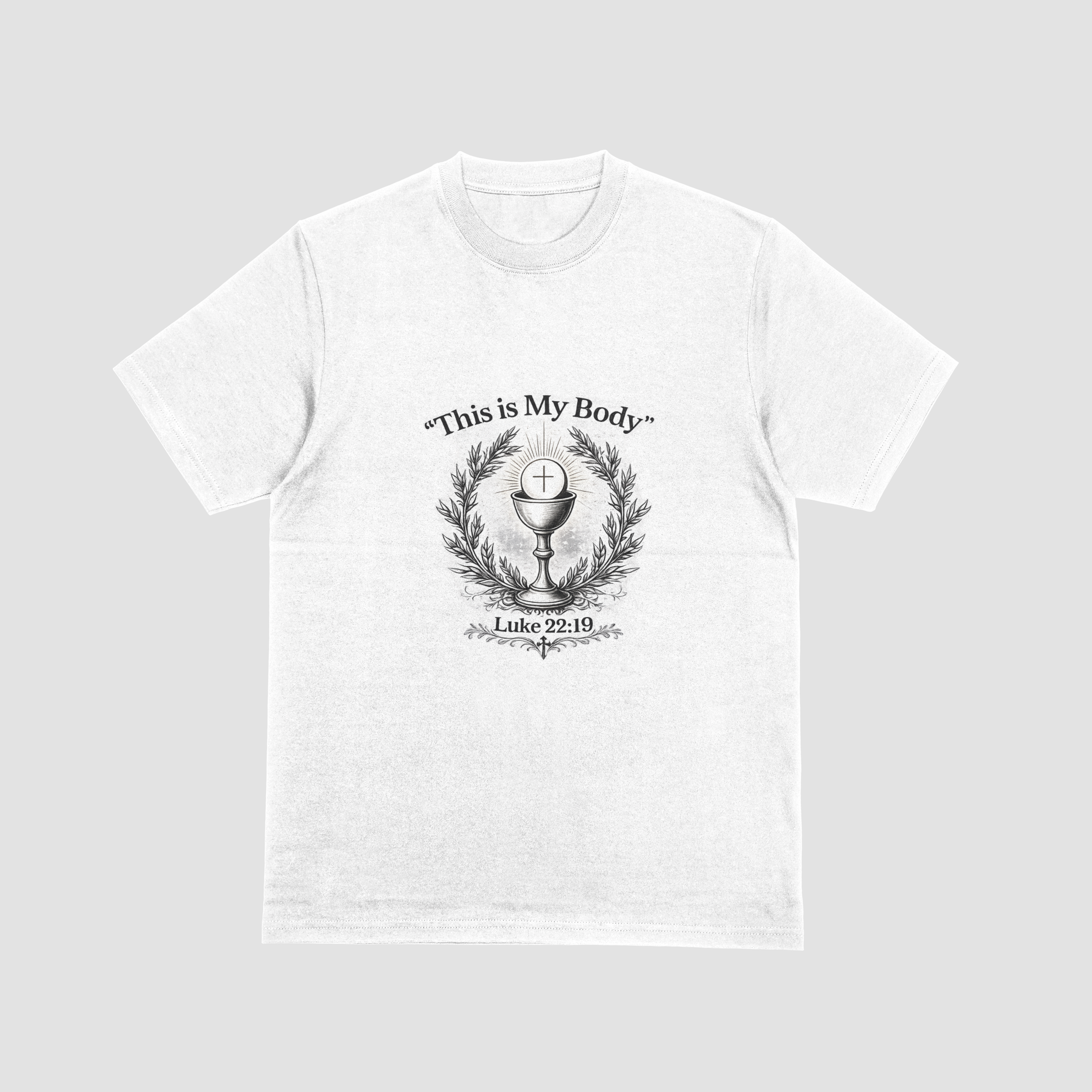 "This Is My Body" Eucharistic T-Shirt