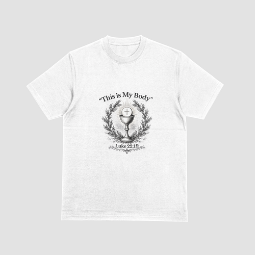 "This Is My Body" Eucharistic T-Shirt