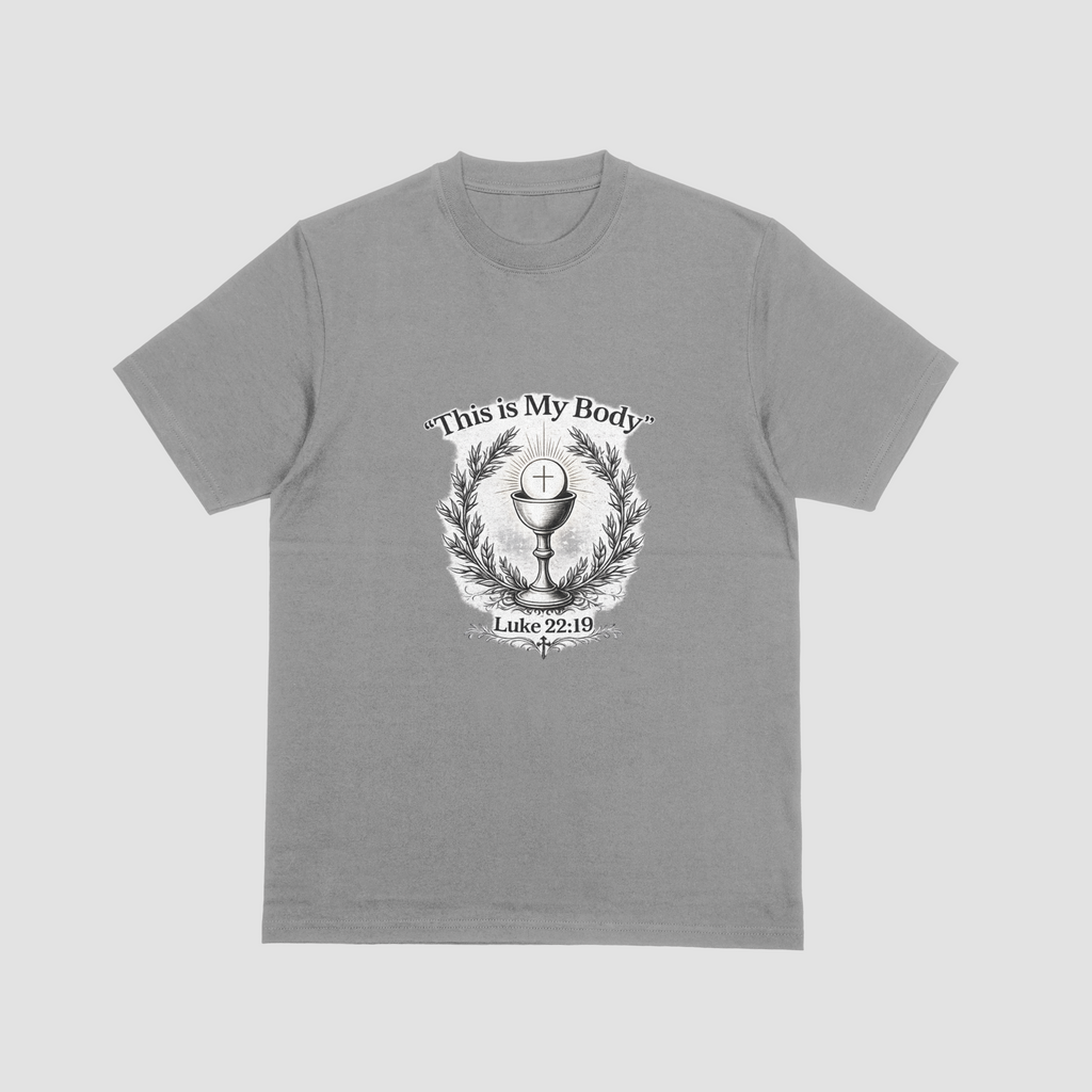 "This Is My Body" Eucharistic T-Shirt