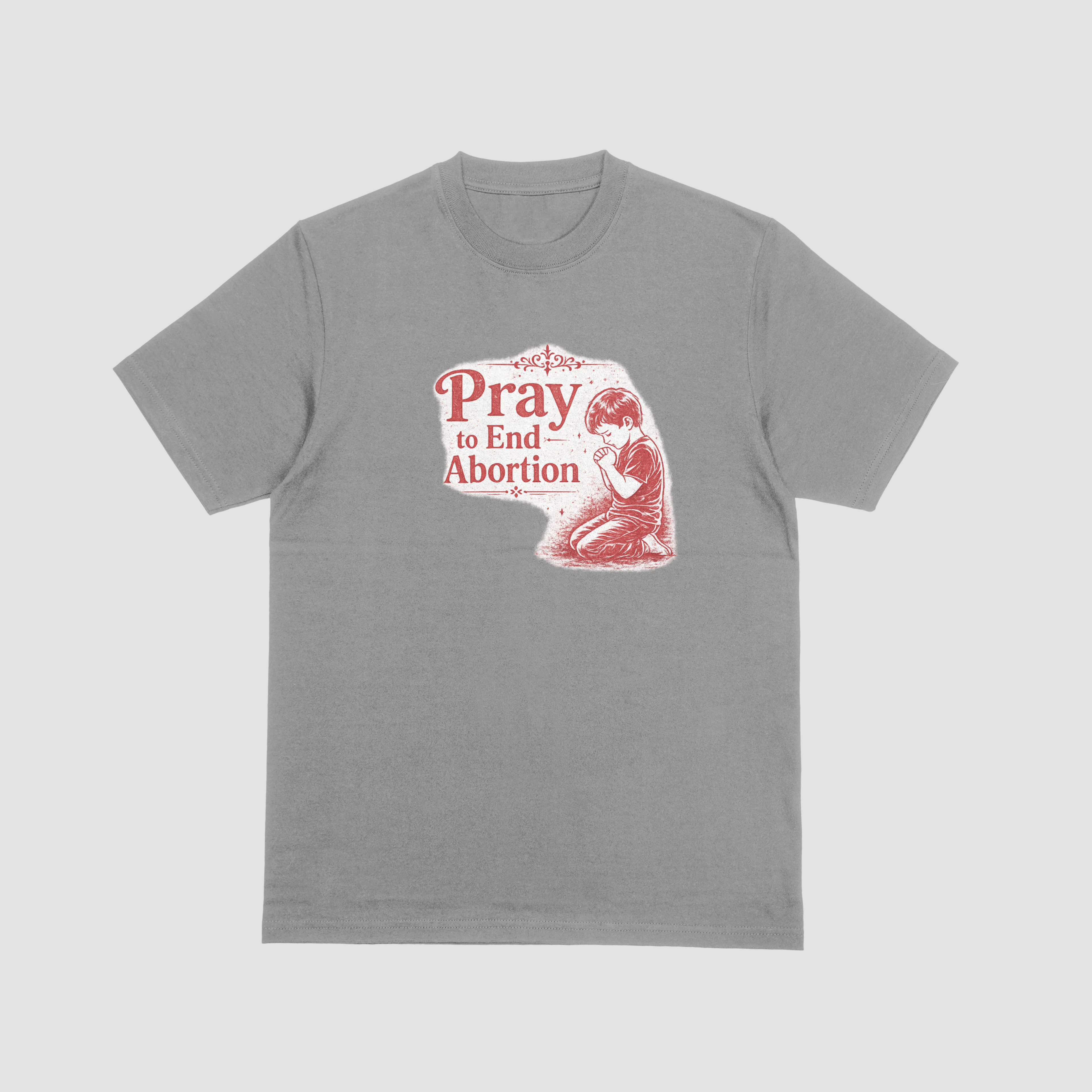 Pray to End Abortion T-Shirt