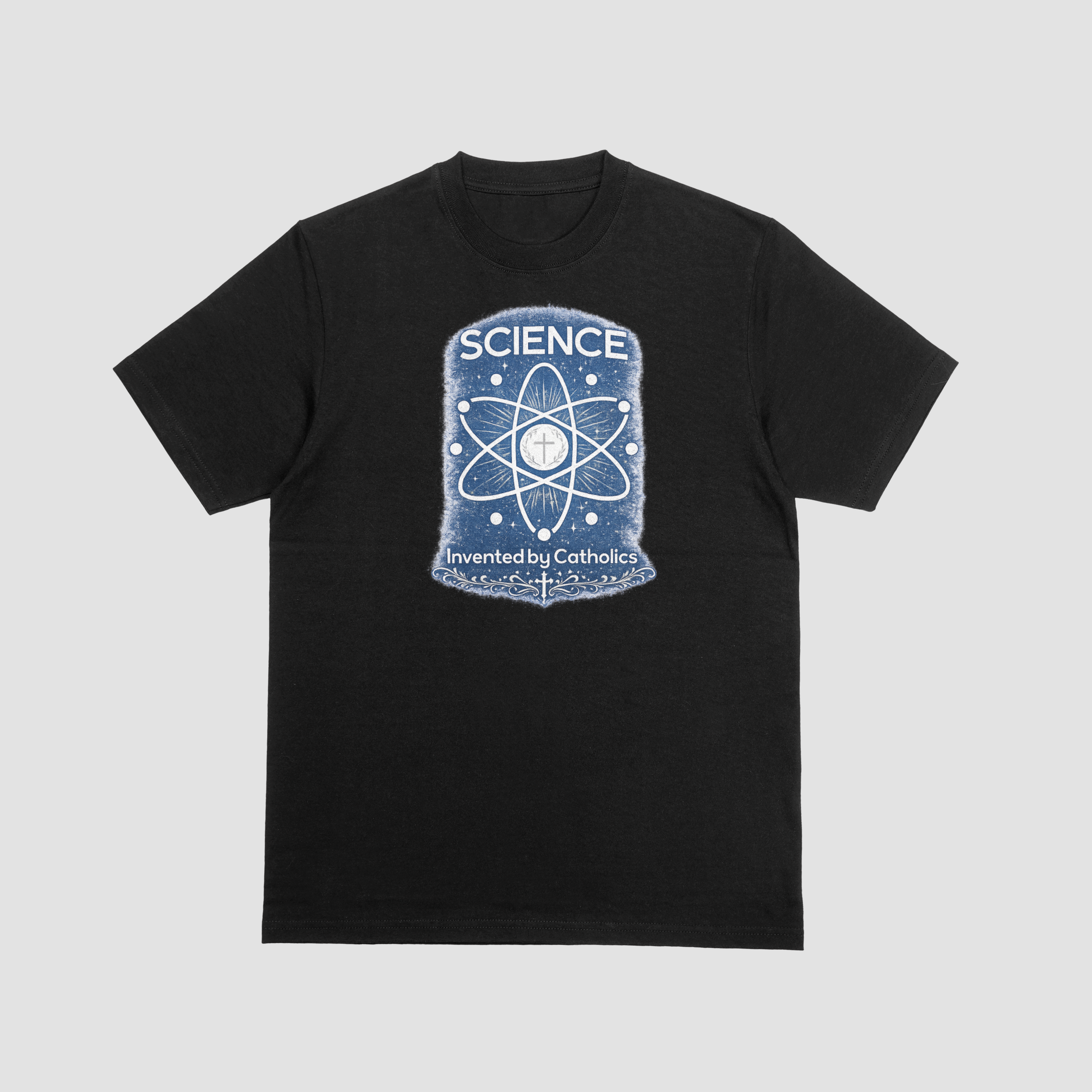 Science Was Invented by Catholics T-Shirt