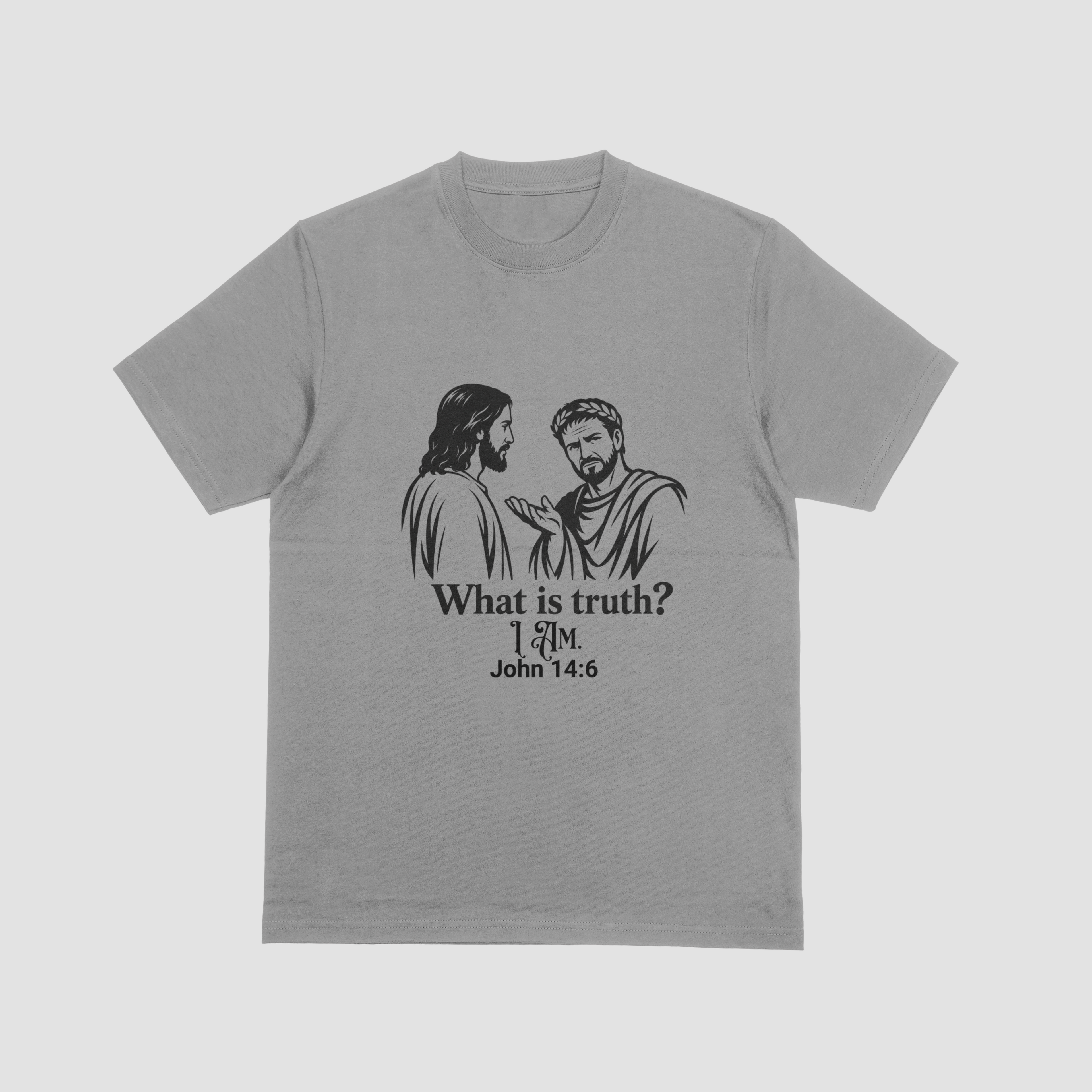 What Is Truth? — John 14:6 Christian T-Shirt